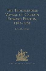 The Troublesome Voyage of Captain Edward Fenton, 1582–1583
