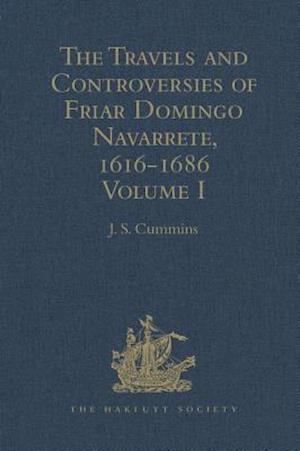 The Travels and Controversies of Friar Domingo Navarrete, 1616-1686