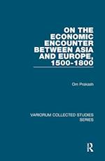 On the Economic Encounter Between Asia and Europe, 1500-1800