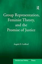 Group Representation, Feminist Theory, and the Promise of Justice