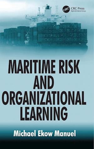 Maritime Risk and Organizational Learning