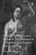 Female Sexuality and Cultural Degradation in Enlightenment France
