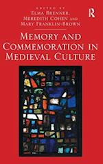 Memory and Commemoration in Medieval Culture