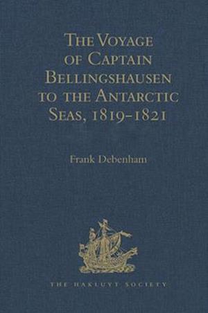 The Voyage of Captain Bellingshausen to the Antarctic Seas, 1819-1821