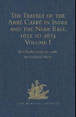 The Travels of the Abbarrn India and the Near East, 1672 to 1674