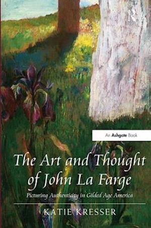 The Art and Thought of John La Farge