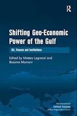 Shifting Geo-Economic Power of the Gulf