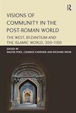 Visions of Community in the Post-Roman World