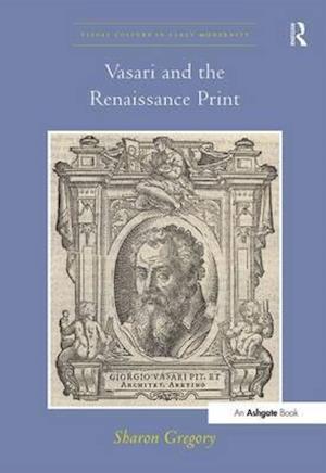 Vasari and the Renaissance Print