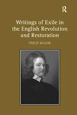 Writings of Exile in the English Revolution and Restoration