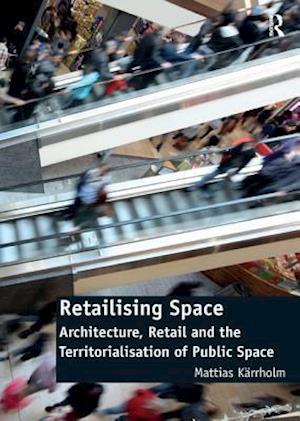 Retailising Space