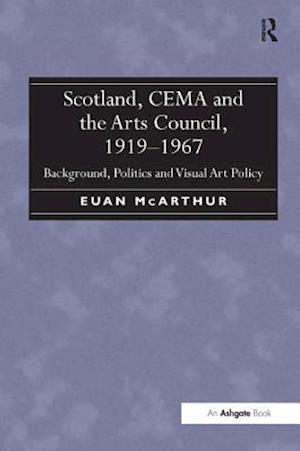 Scotland, CEMA and the Arts Council, 1919-1967