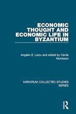 Economic Thought and Economic Life in Byzantium