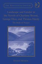 Landscape and Gender in the Novels of Charlotte Brontë, George Eliot, and Thomas Hardy