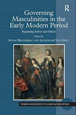 Governing Masculinities in the Early Modern Period