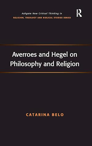 Averroes and Hegel on Philosophy and Religion