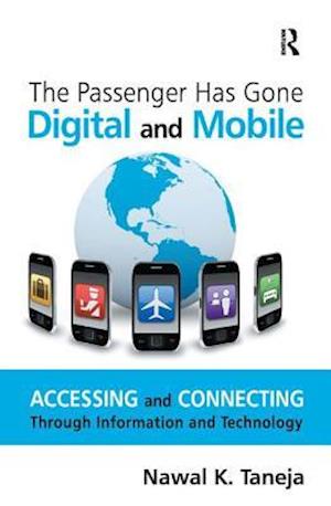 The Passenger Has Gone Digital and Mobile