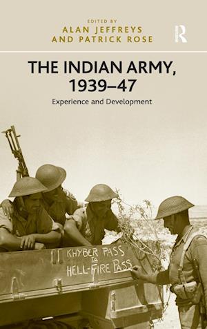 The Indian Army, 1939–47