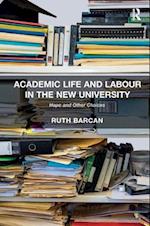 Academic Life and Labour in the New University