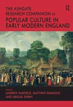 The Ashgate Research Companion to Popular Culture in Early Modern England