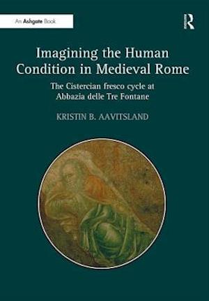 Imagining the Human Condition in Medieval Rome