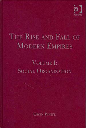 The Rise and Fall of Modern Empires: 4-Volume Set