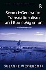 Second-Generation Transnationalism and Roots Migration