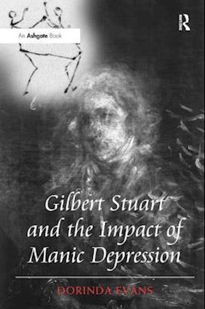 Gilbert Stuart and the Impact of Manic Depression