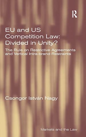 EU and US Competition Law: Divided in Unity?