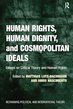 Human Rights, Human Dignity, and Cosmopolitan Ideals