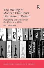 The Making of Modern Children's Literature in Britain