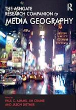 The Routledge Research Companion to Media Geography