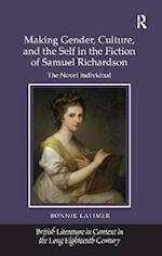 Making Gender, Culture, and the Self in the Fiction of Samuel Richardson