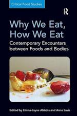 Why We Eat, How We Eat