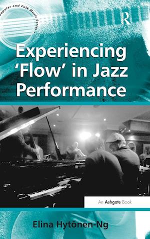 Experiencing 'Flow' in Jazz Performance