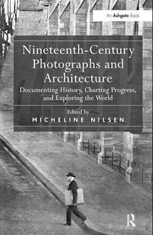 Nineteenth-Century Photographs and Architecture