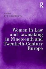 Women in Law and Lawmaking in Nineteenth and Twentieth-Century Europe