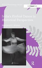 India's Kathak Dance in Historical Perspective