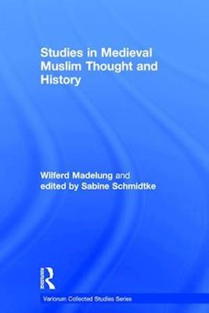 Studies in Medieval Muslim Thought and History