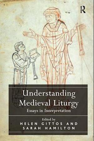 Understanding Medieval Liturgy