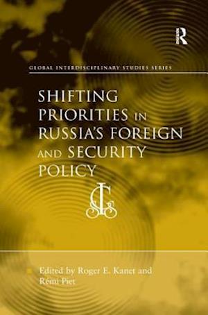 Shifting Priorities in Russia's Foreign and Security Policy