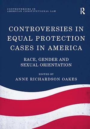 Controversies in Equal Protection Cases in America