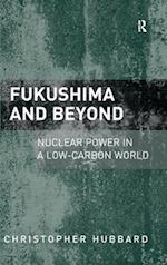Fukushima and Beyond