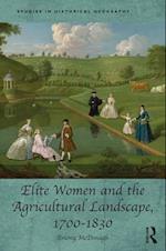 Elite Women and the Agricultural Landscape, 1700–1830