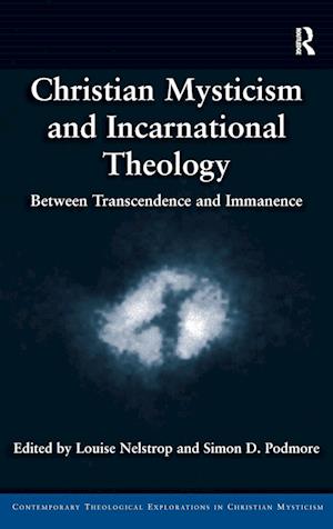 Christian Mysticism and Incarnational Theology