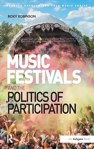 Music Festivals and the Politics of Participation