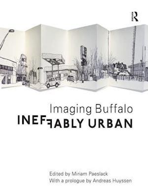 Ineffably Urban: Imaging Buffalo