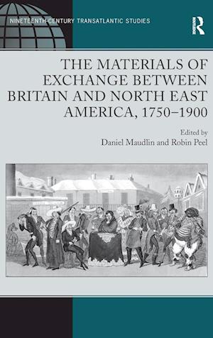 The Materials of Exchange between Britain and North East America, 1750-1900