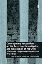 Contemporary Perspectives on the Detection, Investigation and Prosecution of Art Crime