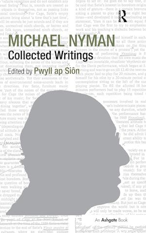 Michael Nyman: Collected Writings